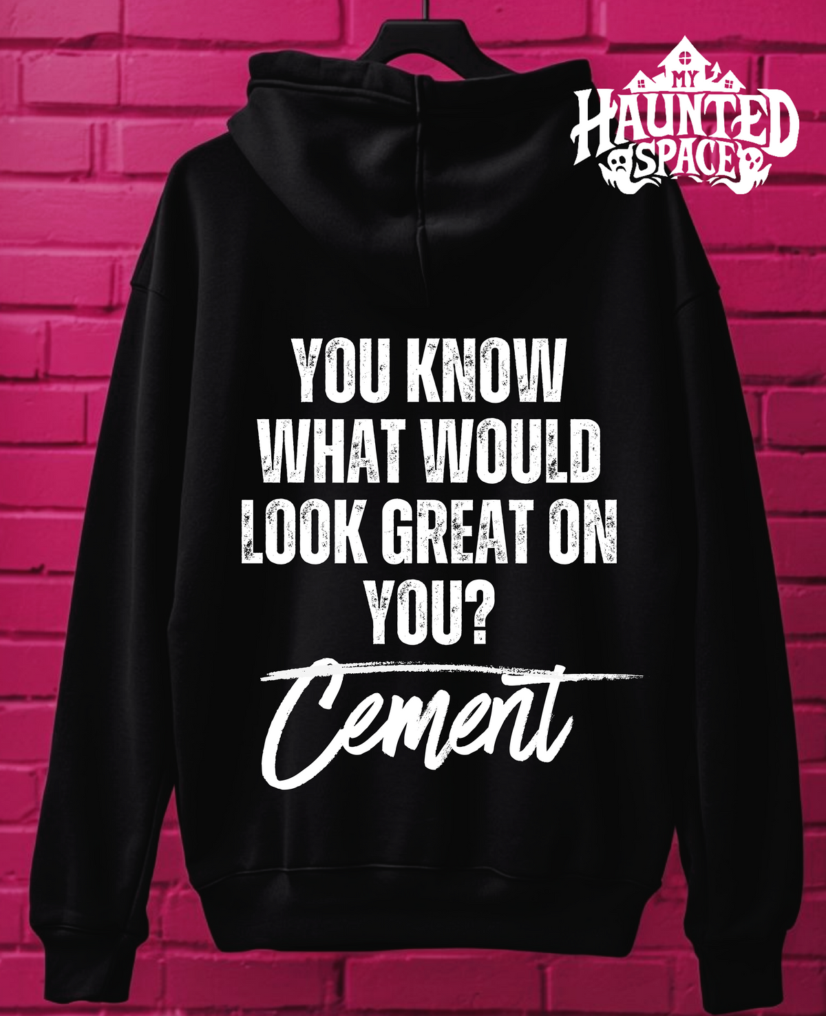 Covered In Cement Hoodie