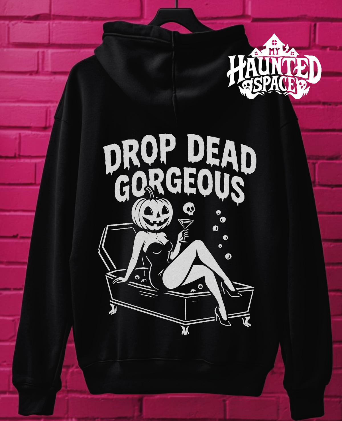Drop Dead Gorgeous Hoodie