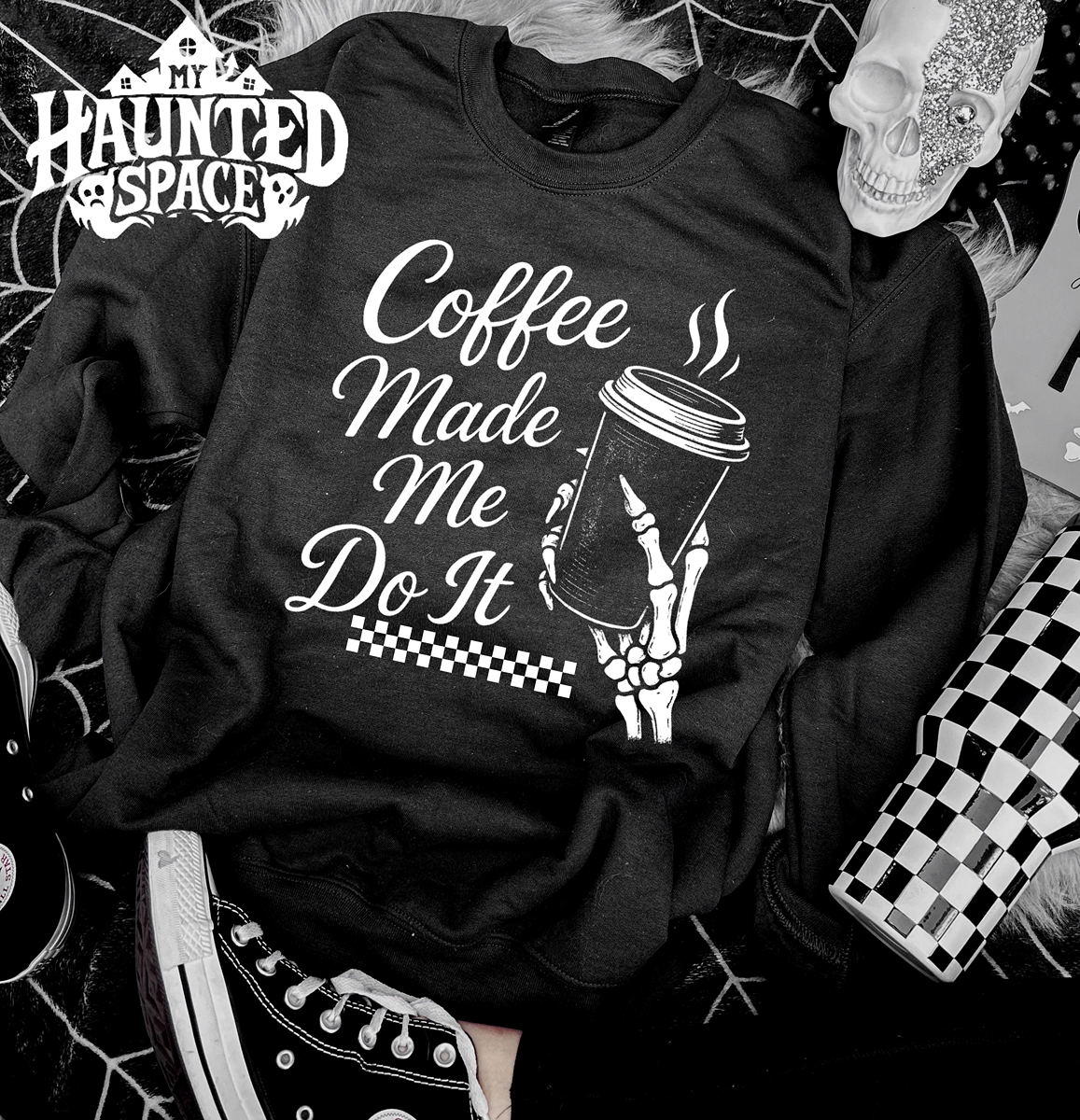Coffee Made Me Do It Sweatshirt