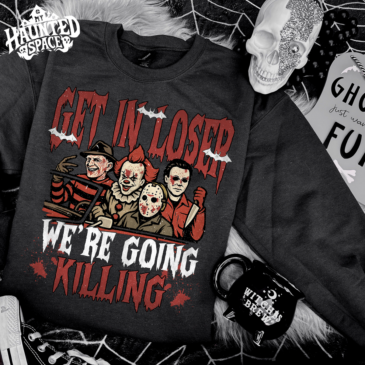 Get In Loser Sweatshirt