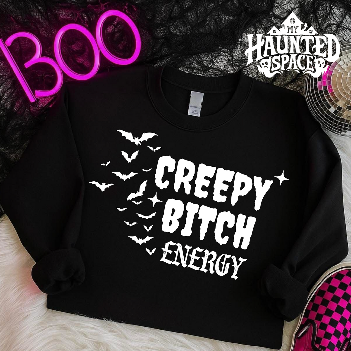Creepy Bitch Energy Sweatshirt