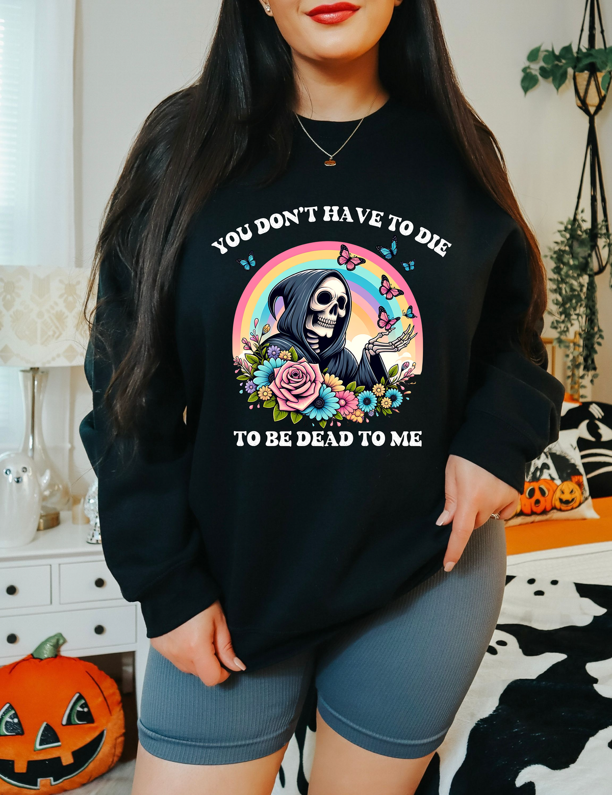 Dead To Me Sweatshirt