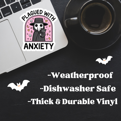 Plagued With Anxiety Sticker