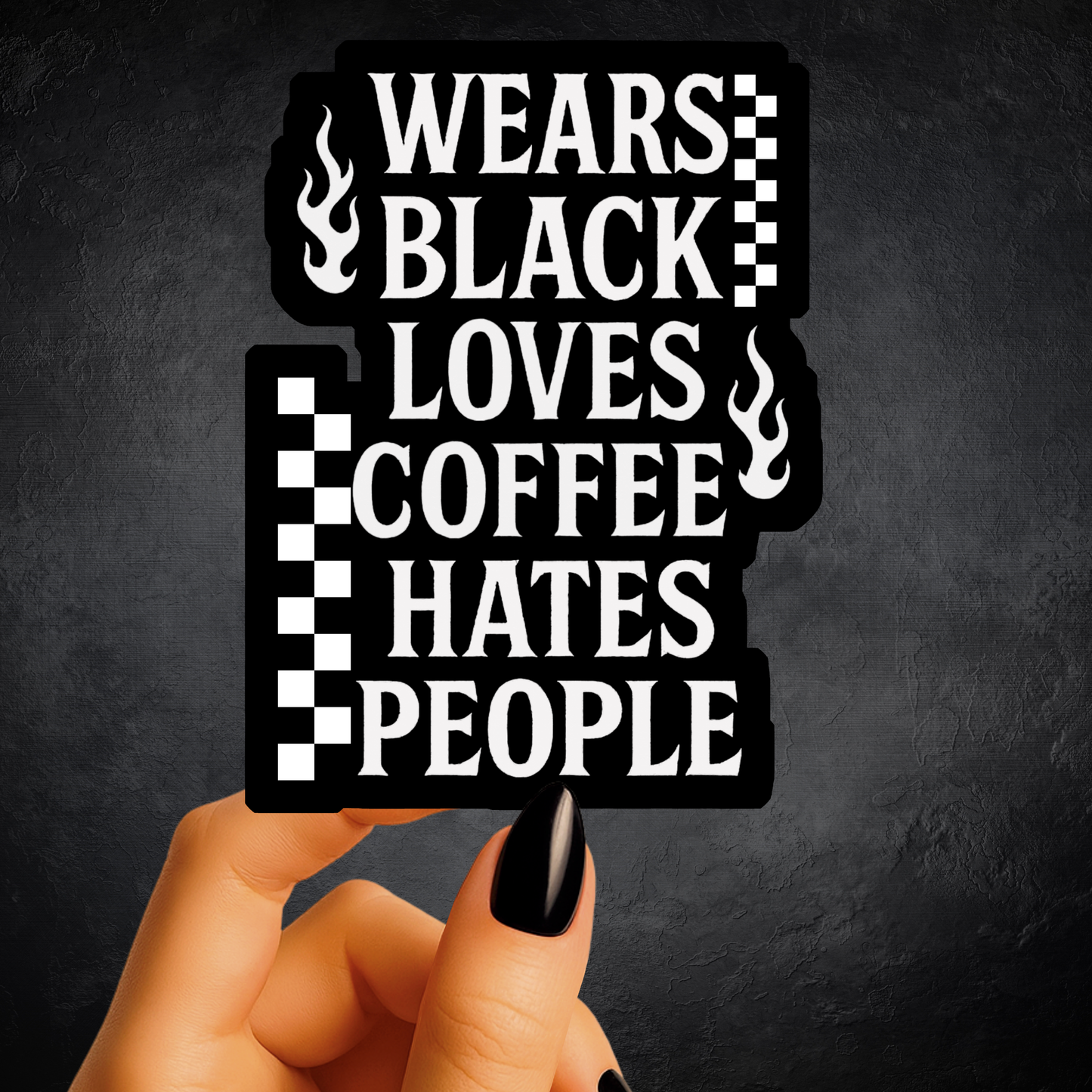 Wears Black Hates People Sticker