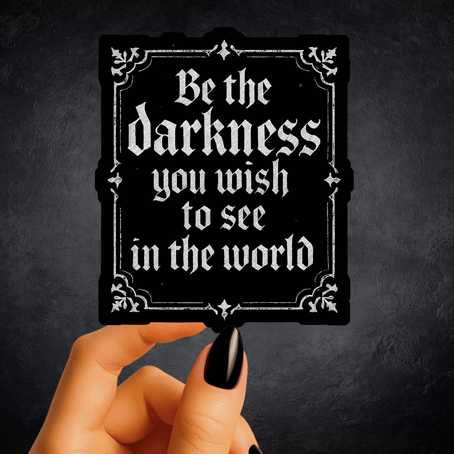 Be The Darkness Sticker