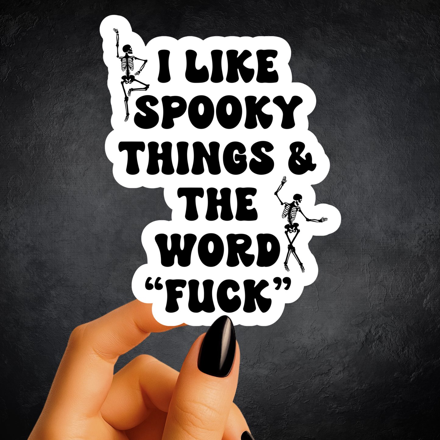 I Like Spooky Things & The Word Fuck Sticker