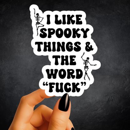 I Like Spooky Things & The Word Fuck Sticker