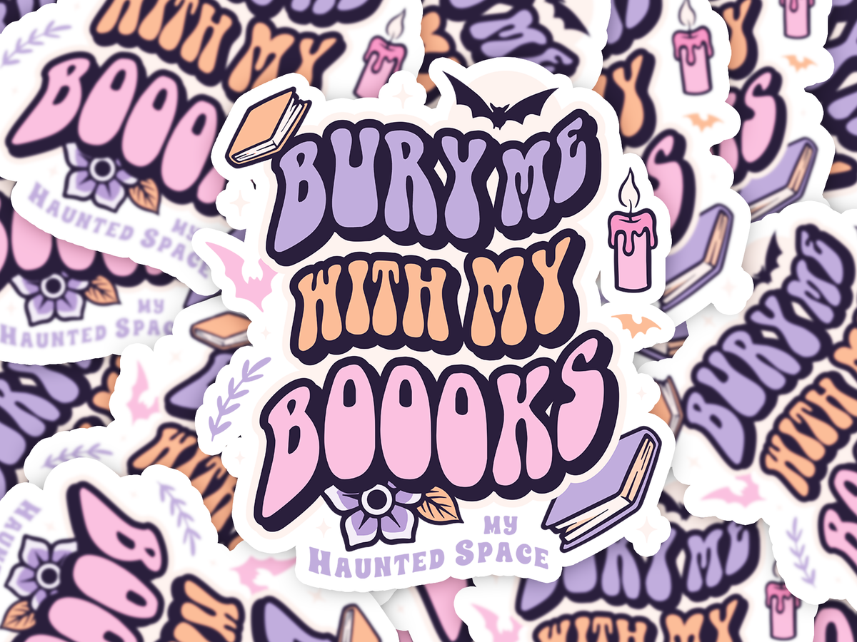 Bury me with books Sticker