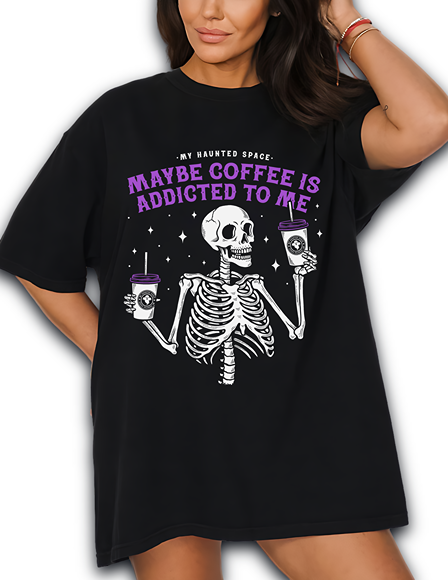 Coffee is addicted to me TEE