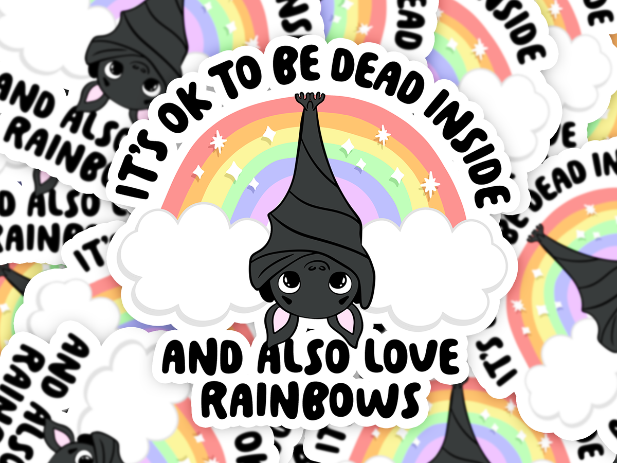Dead Inside Rainbows Sticker