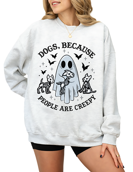 Dogs People are Creepy Sweatshirt