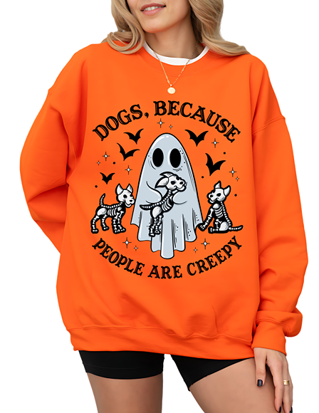 Dogs People are Creepy Sweatshirt