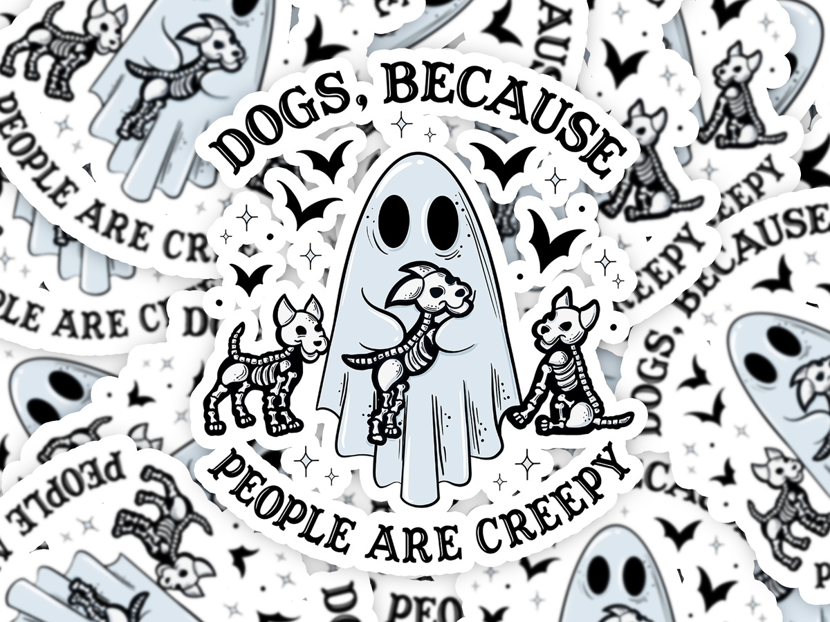 Dogs People are creepy Sticker