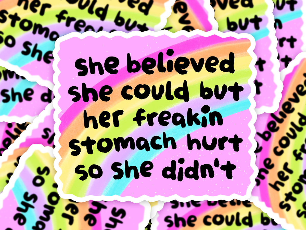 Freakin Stomach Hurts Sticker