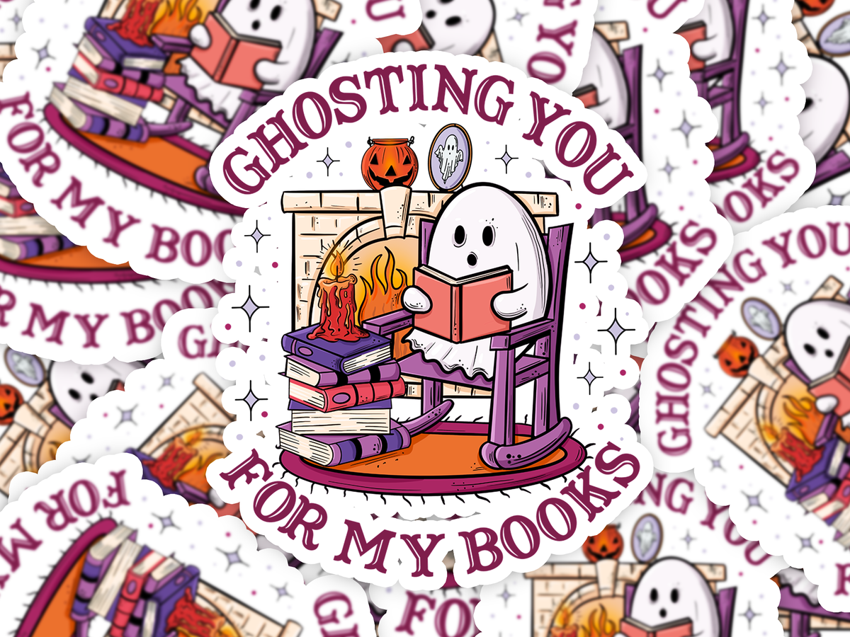 Ghosting You For Books Sticker