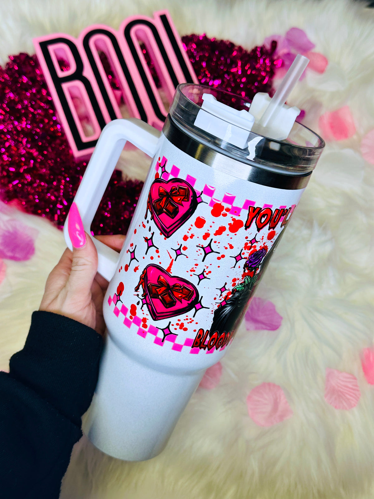 You'll Be My Bloody Valentine  40 oz Tumbler
