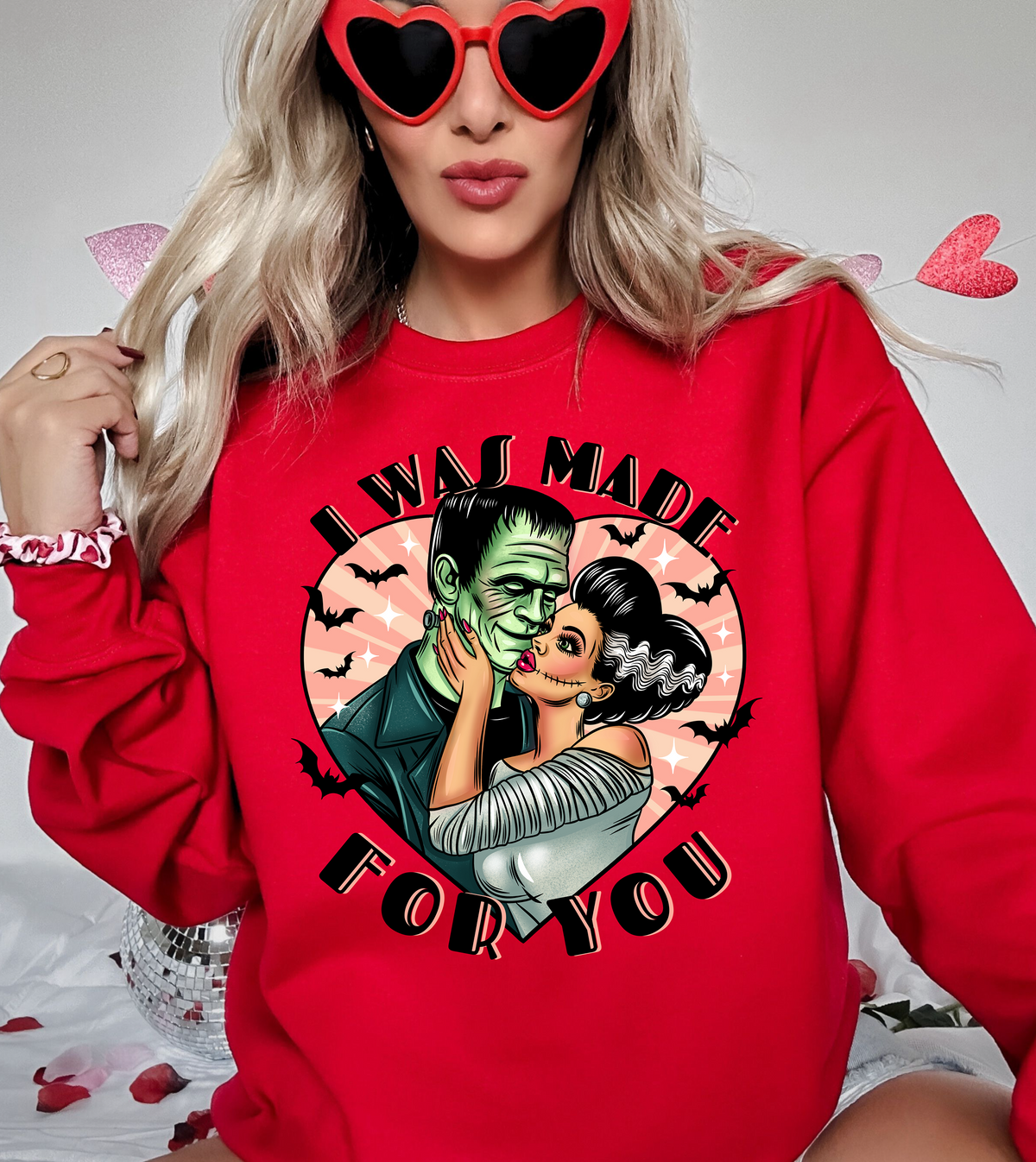 I Was Made For You Sweatshirt