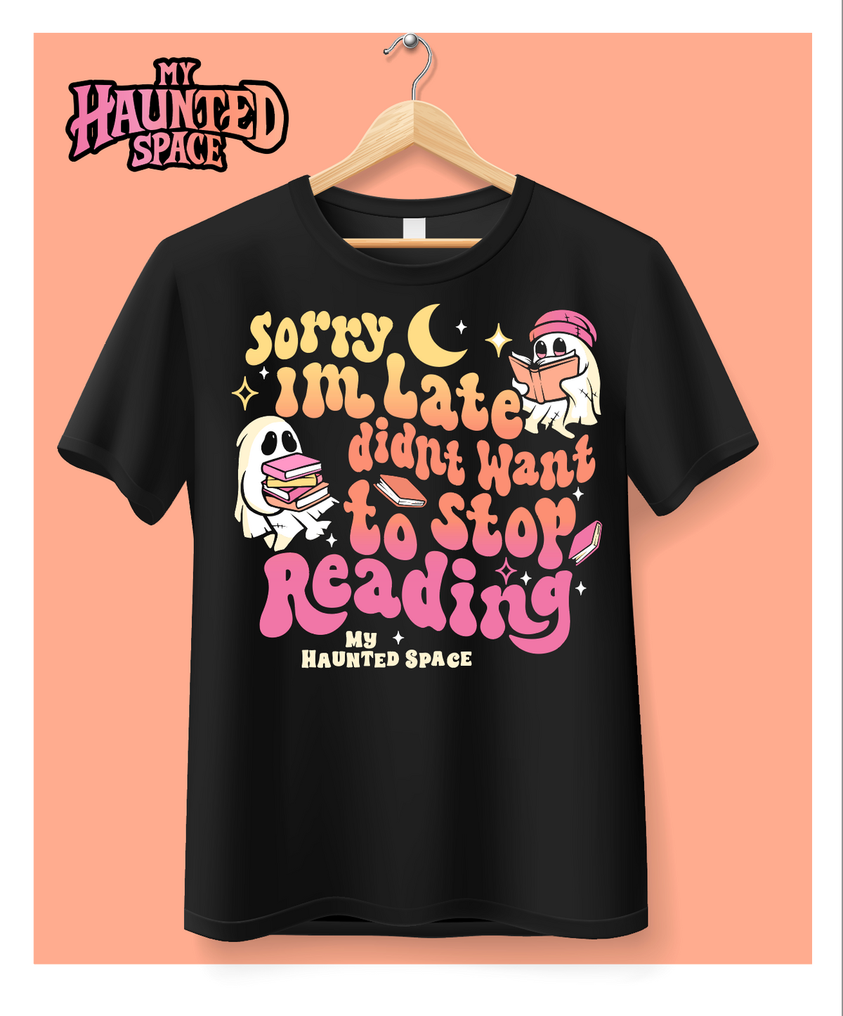 Sorry late, Reading Tshirt