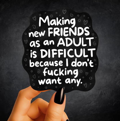 Making New Friends Sticker