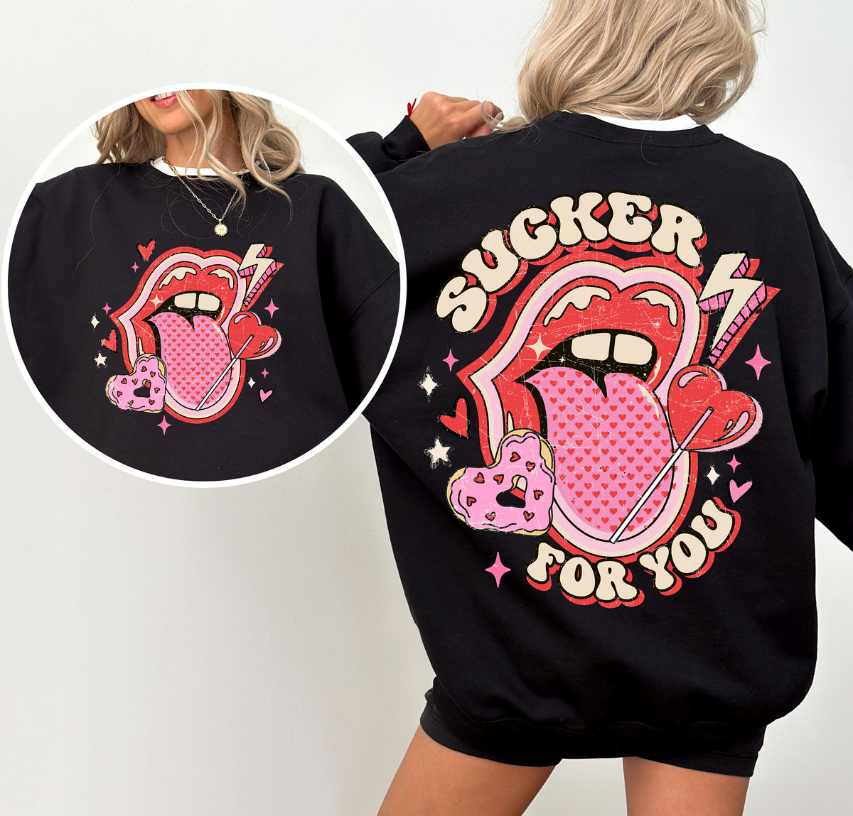 Sucker for You Sweatshirt