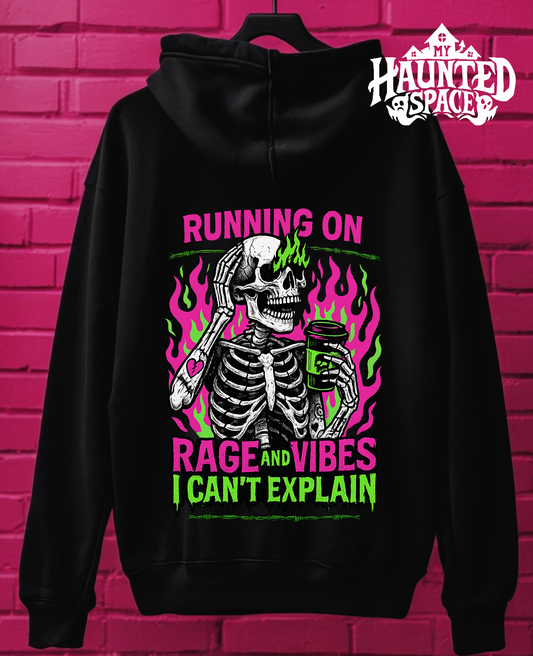Running On Rage And Vibes Hoodie