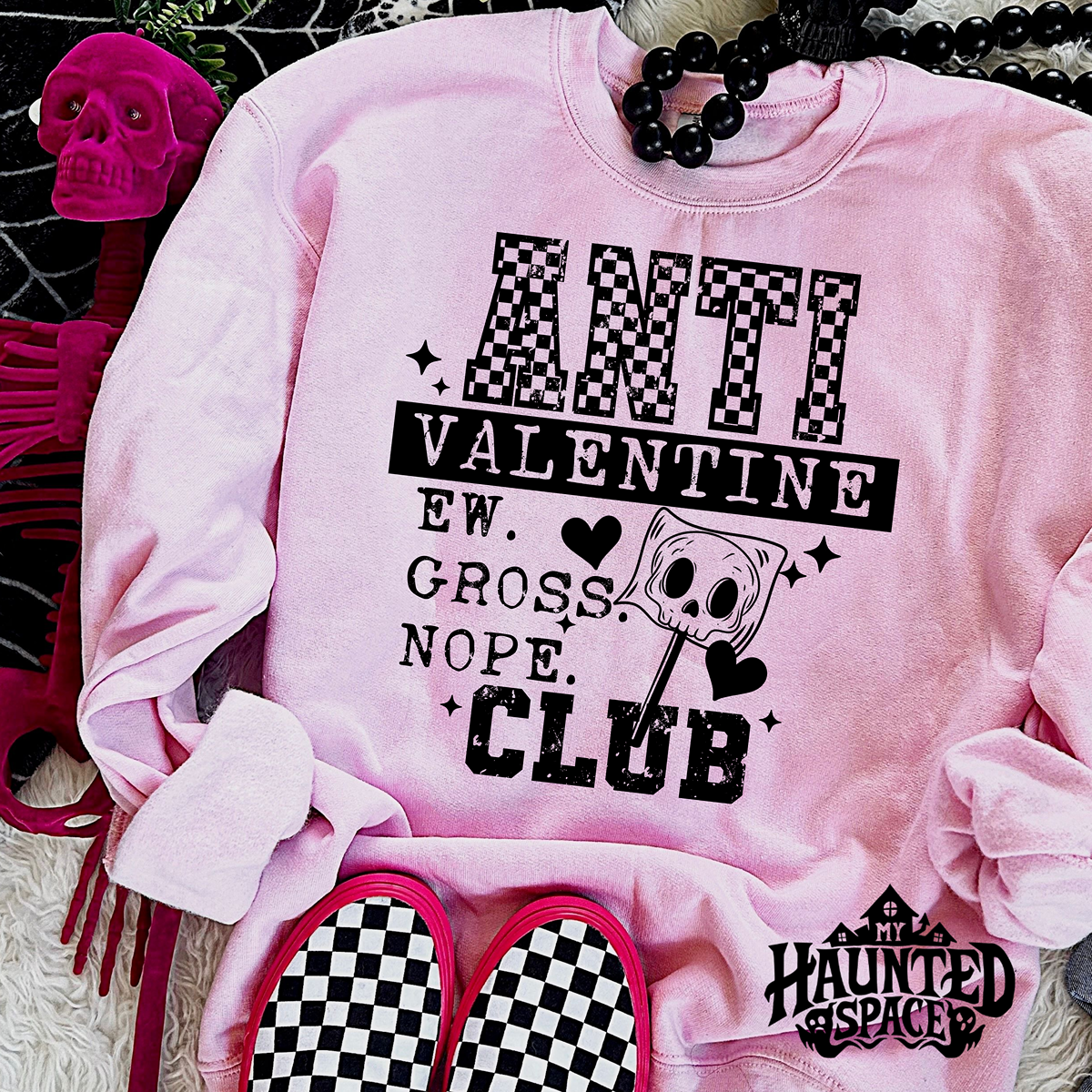 Anti Valentine Sweatshirt