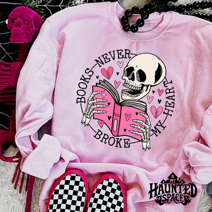 Books Never Broke My Heart Sweatshirt