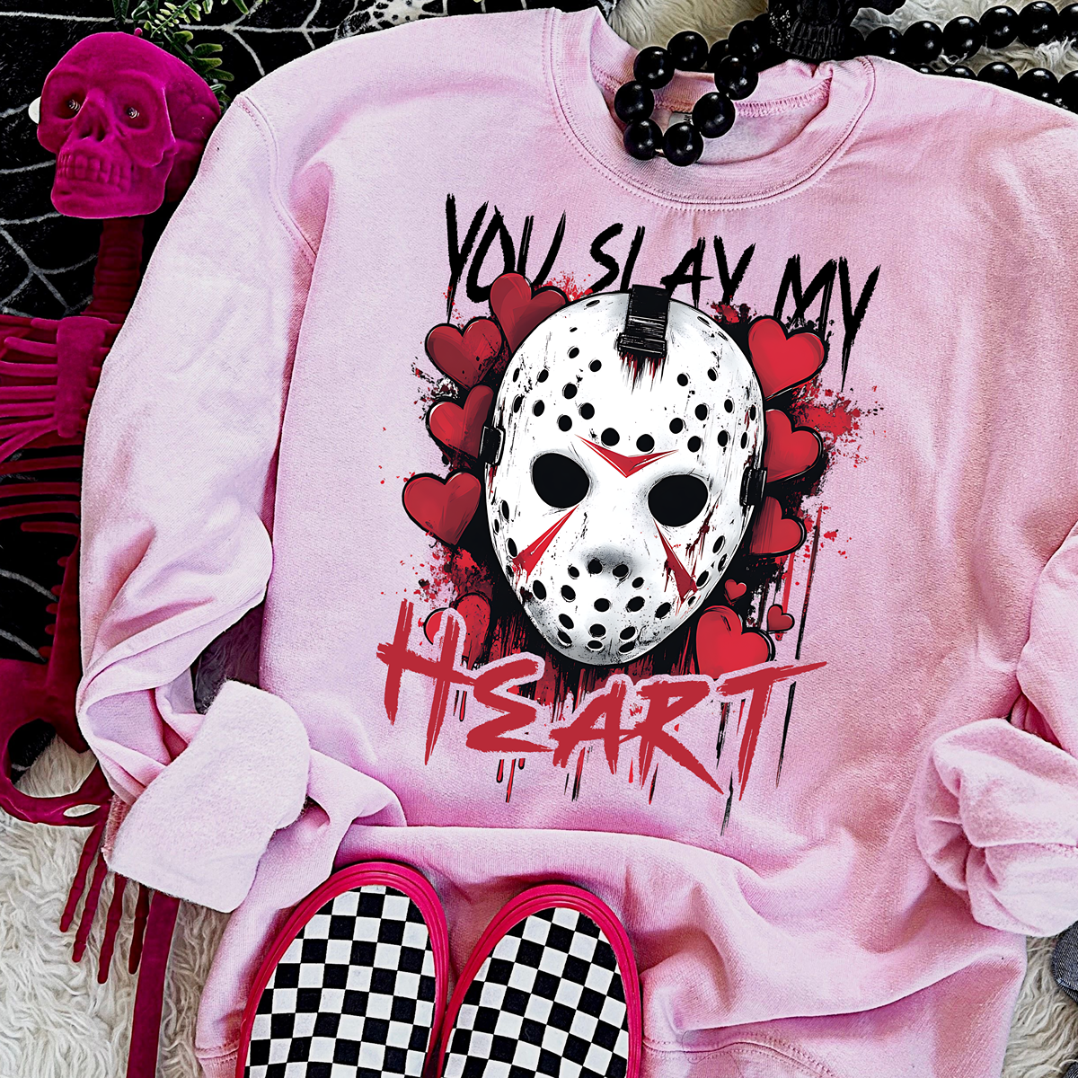 You Slay My Heart Sweatshirt