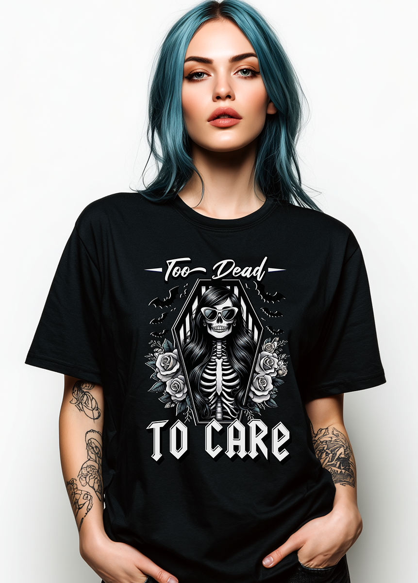 To Dead To Care TEE
