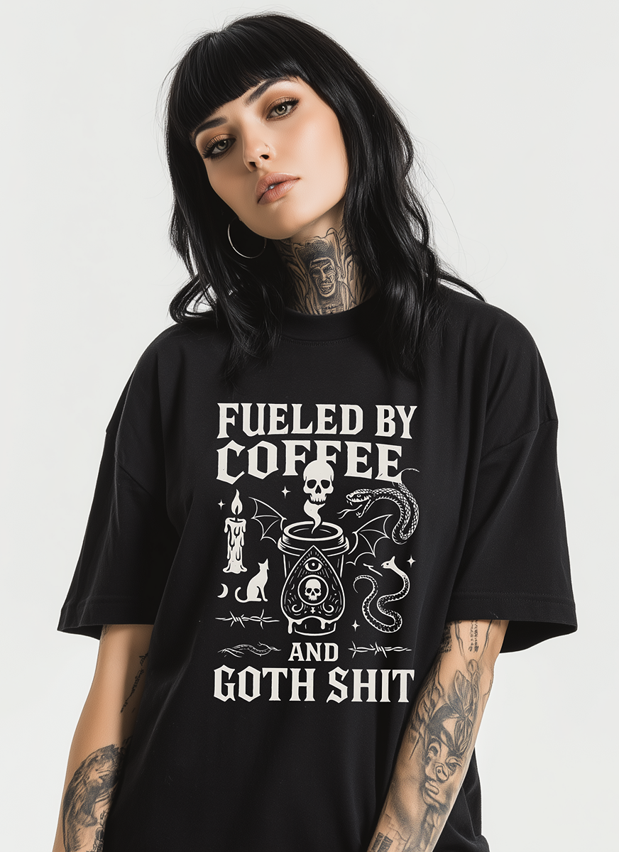 Fueled By Coffee And Goth Shit TEE