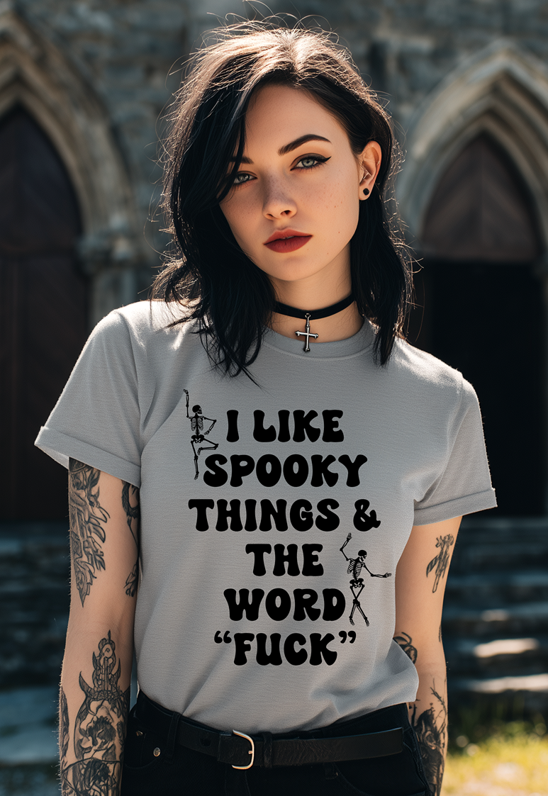 Spooky Things And the Word Fuck TEE