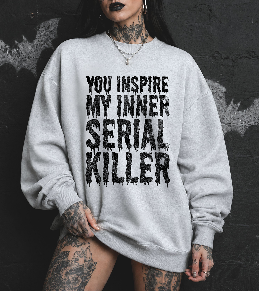 My Inner Serial Killer Sweatshirt