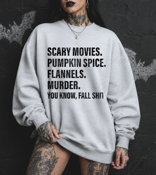 Fall Shit Sweatshirt