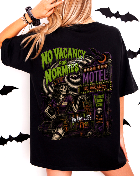 No Vacancy For Normies TEE