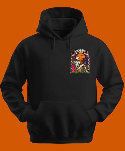 Same Bones Brighter Blooms Hoodie