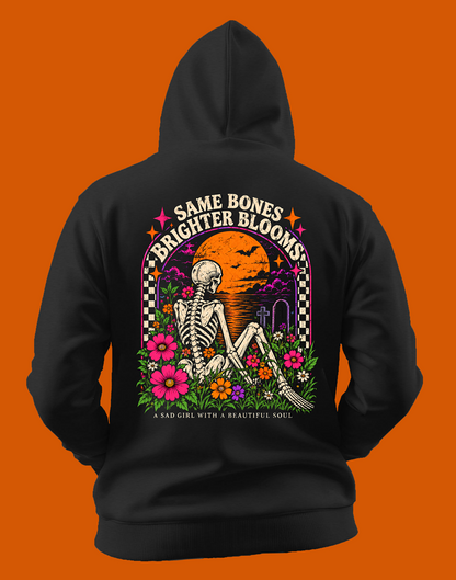 Same Bones Brighter Blooms Hoodie