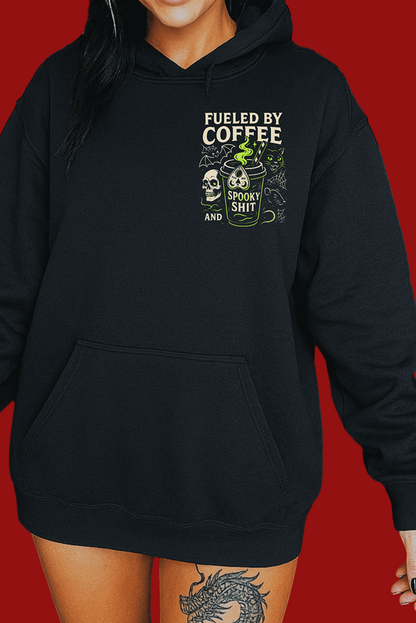 Fueled By Coffee and Spooky Shit Hoodie