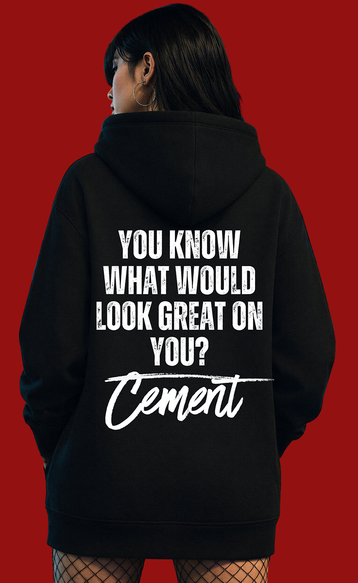 Covered In Cement Hoodie