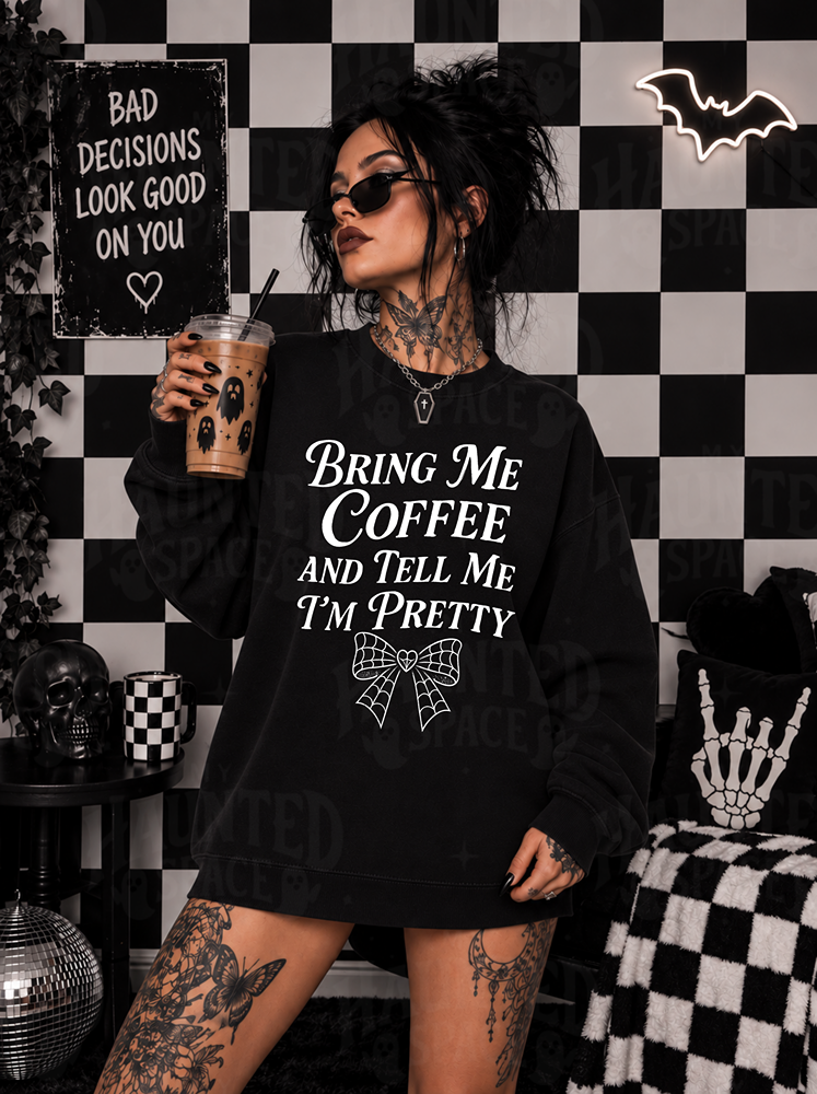 Tell Me I'm Pretty Sweatshirt
