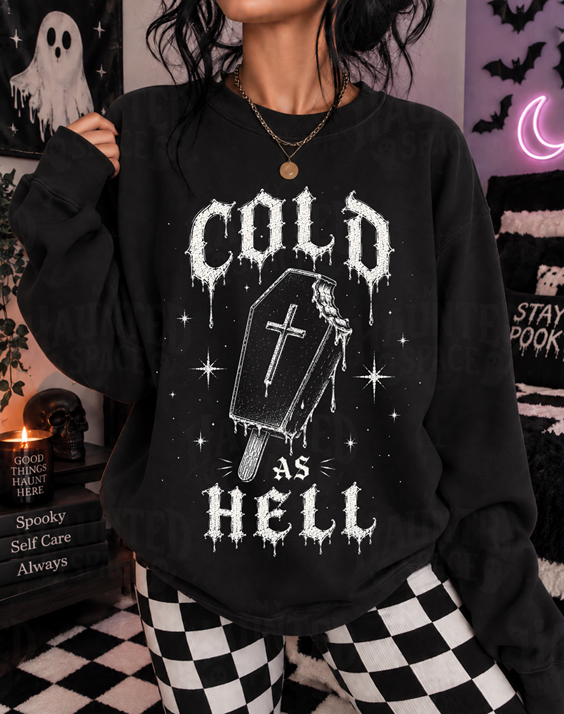 Cold As Hell Sweatshirt