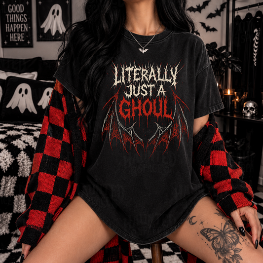 Literally Just A Ghoul TEE