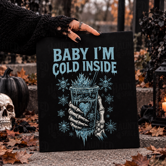 Baby I'm Cold Inside TEE