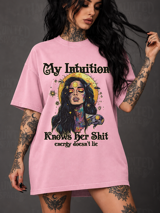 My Intuition Knows Her Shit TEE