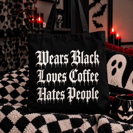 Wears Black Hates People Tote Bag