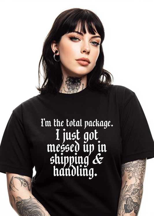 I'm The Total Package TEE