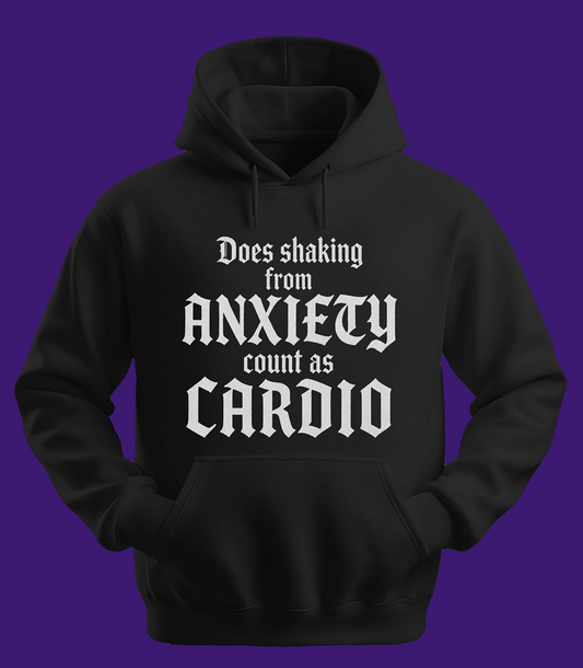 Shaking From Anxiety Hoodie