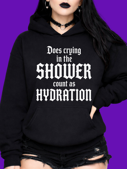 Crying In The Shower Hoodie