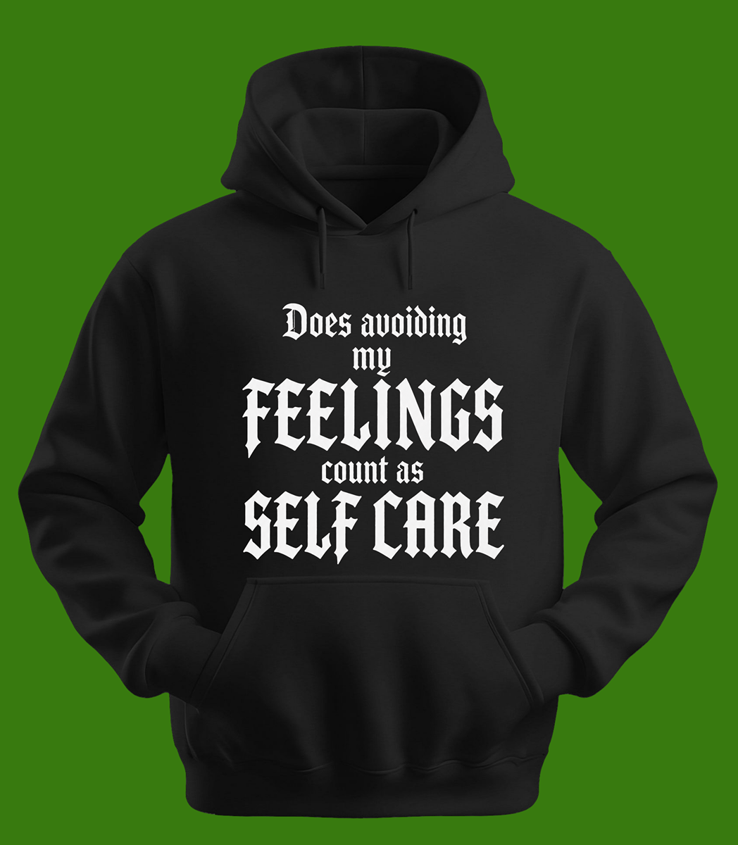 Avoiding My Feelings Hoodie