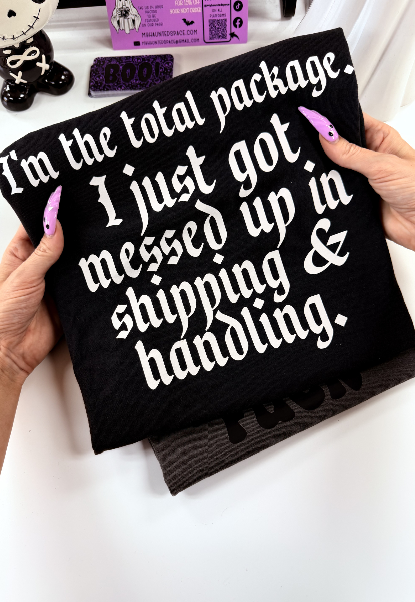 I'm The Total Package TEE