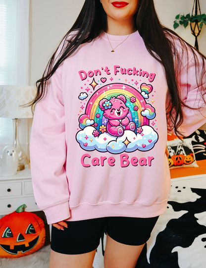 Don't Fucking Care Bear Sweatshirt